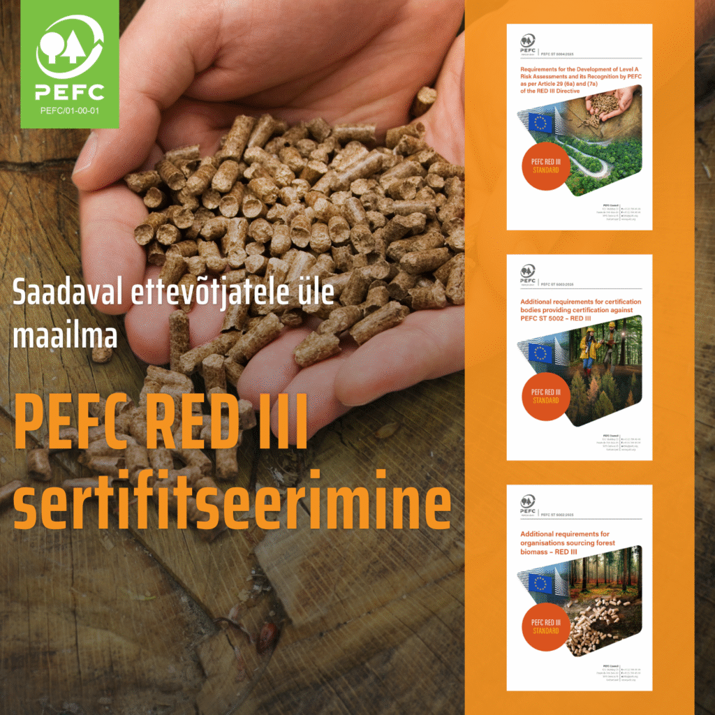 PEFC üldkogu kiitis 8. mail 2025 heaks PEFC RED III standardid. PEFC RED III sertifitseerimissüsteem sai Euroopa Komisjonilt positiivse tehnilise hinnangu juba 